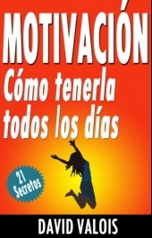 C:\Users\Usuario\Dropbox\MASEFICAZ\___LIBROS_________\KINDLE\4 MO\Portada-Libro-4-MOTIVACION-6.jpg