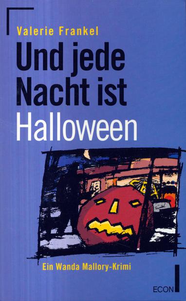 Und jede Nacht ist Halloween