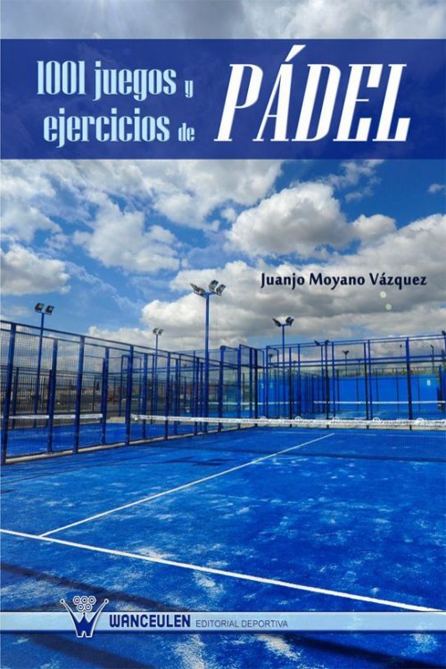 1001 juegos y ejercicios de Pádel