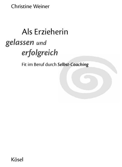 Als Erzieherin gelassen und erfolgreich