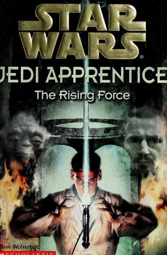 Star Wars®: Jedi Apprentice #1: The Rising Force
