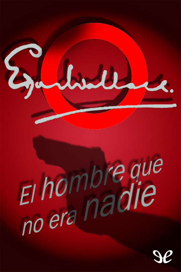 El hombre que no era nadie