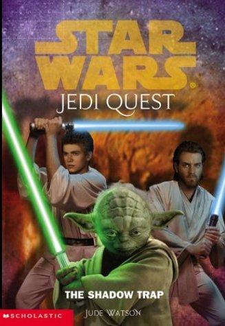 Star Wars: Jedi Quest #6: The Shadow Trap