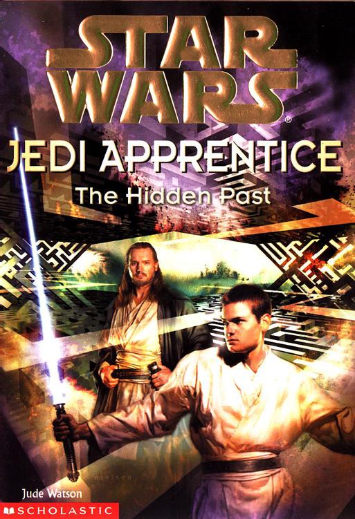 Star Wars®: Jedi Apprentice #3: The Hidden Past