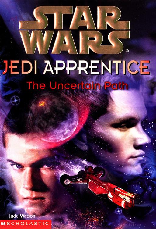 Star Wars®: Jedi Apprentice #6: The Uncertain Path