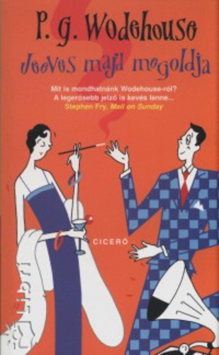 Wodehouse Jeeves majd megoldja