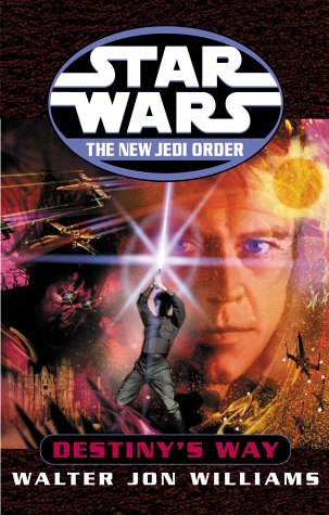 STAR WARS - THE NEW JEDI ORDER - Destiny's Way