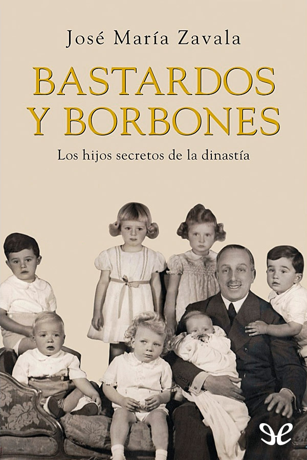 Bastardos y Borbones