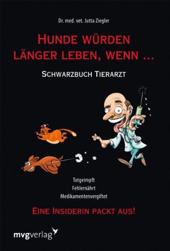 Hunde wuerden laenger leben, wenn