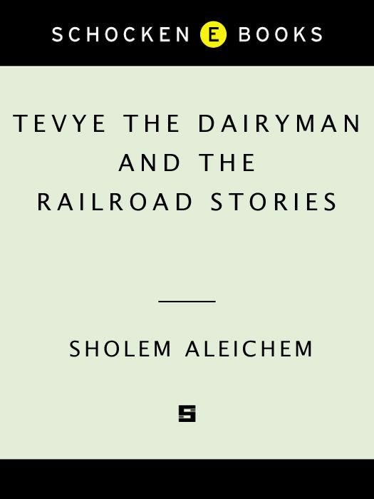 Tevye the Dairyman and the Railroad Stories