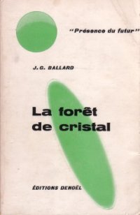 La forêt de cristal