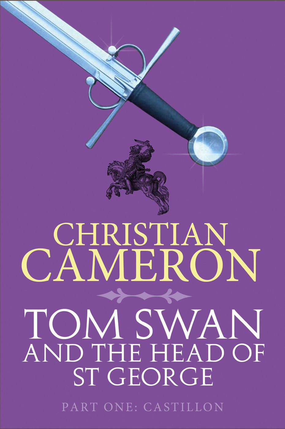 Castillon: Tom Swan and the Head of St George Part One