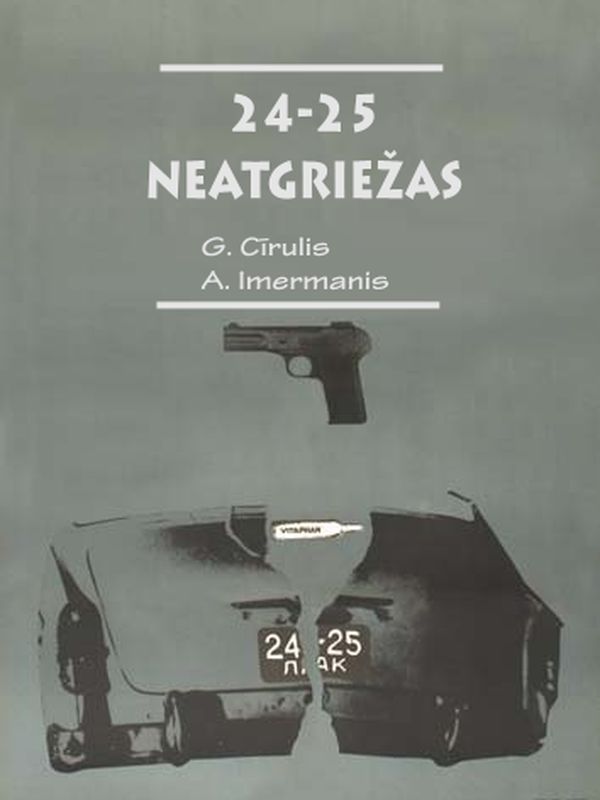 24-25 neatgriežas