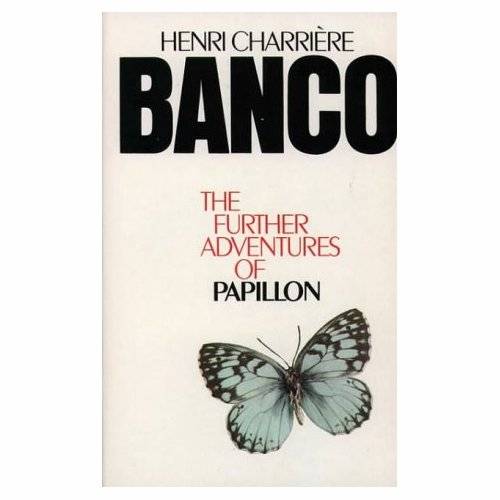 Banco: the Further Adventures of Papillon