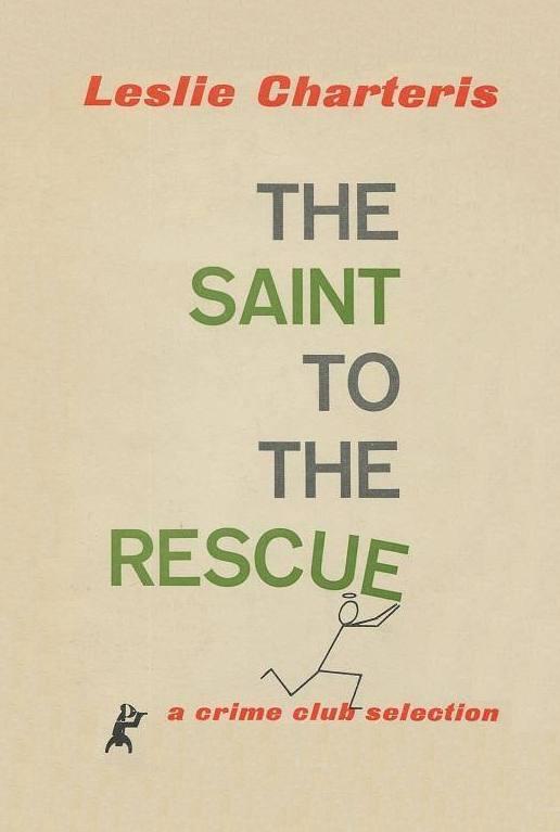 The Saint to the Rescue