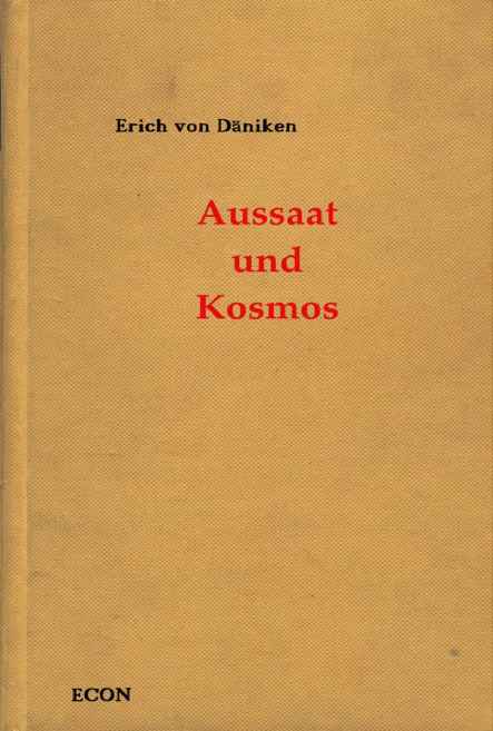 Aussaat und Kosmos. Spuren und Pläne außerirdischer Intelligenzen