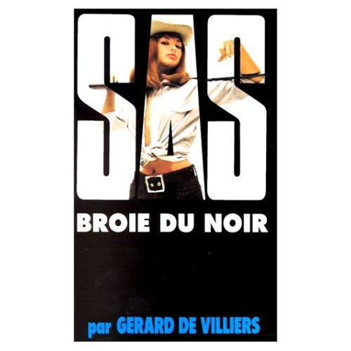 SAS broie du noir