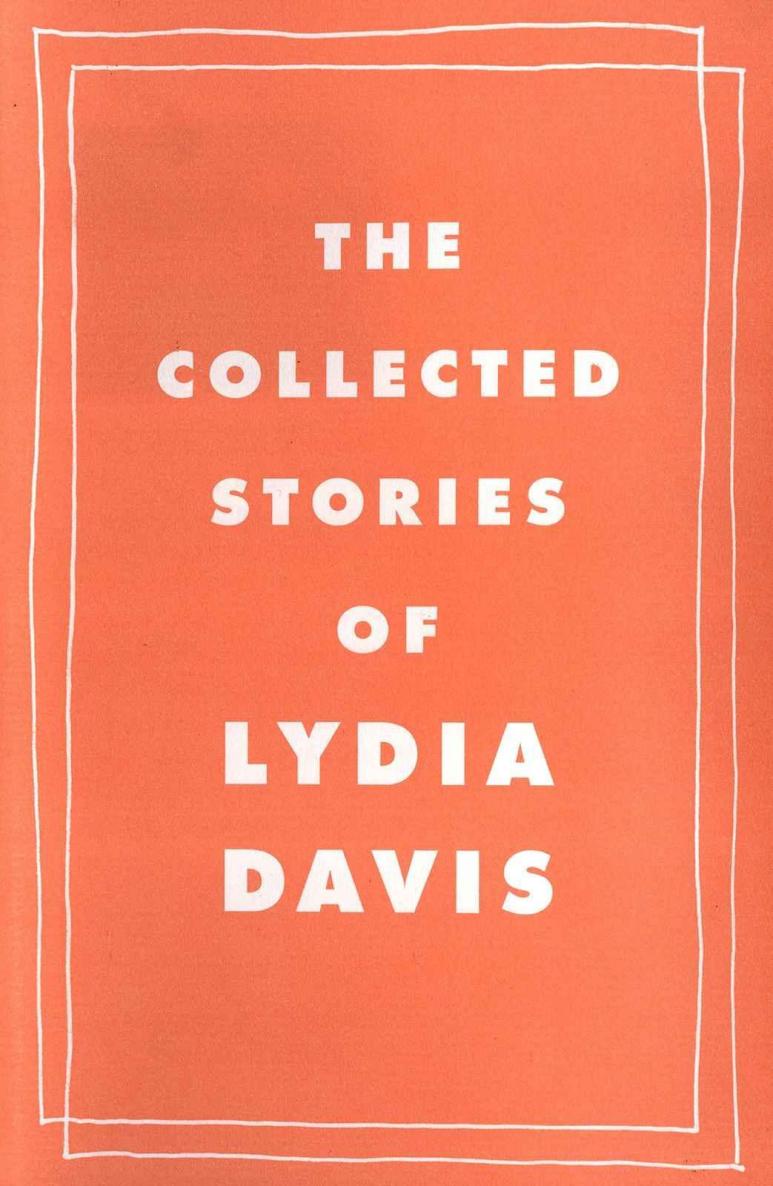 The Collected Stories of Lydia Davis