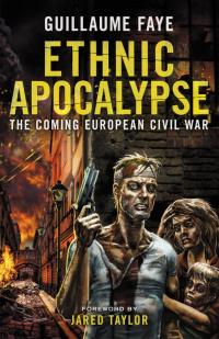 Ethnic Apocalypse: The Coming European Civil War