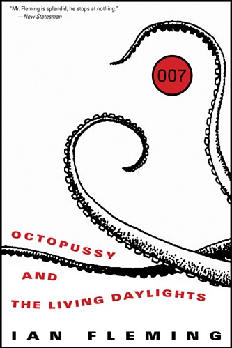 Octopussy and the Living Daylights