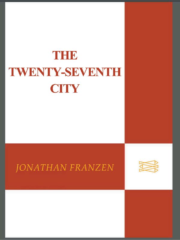 The Twenty-Seventh City : A Novel