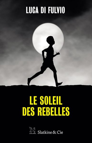 Le soleil des rebelles