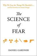 The Science of Fear