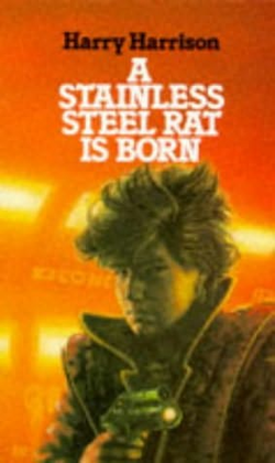 A Stainless Steel Rat Is Born