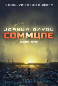 Commune: The Complete Series: A Post-Apocalyptic Survival Box Set (Books 1-4)