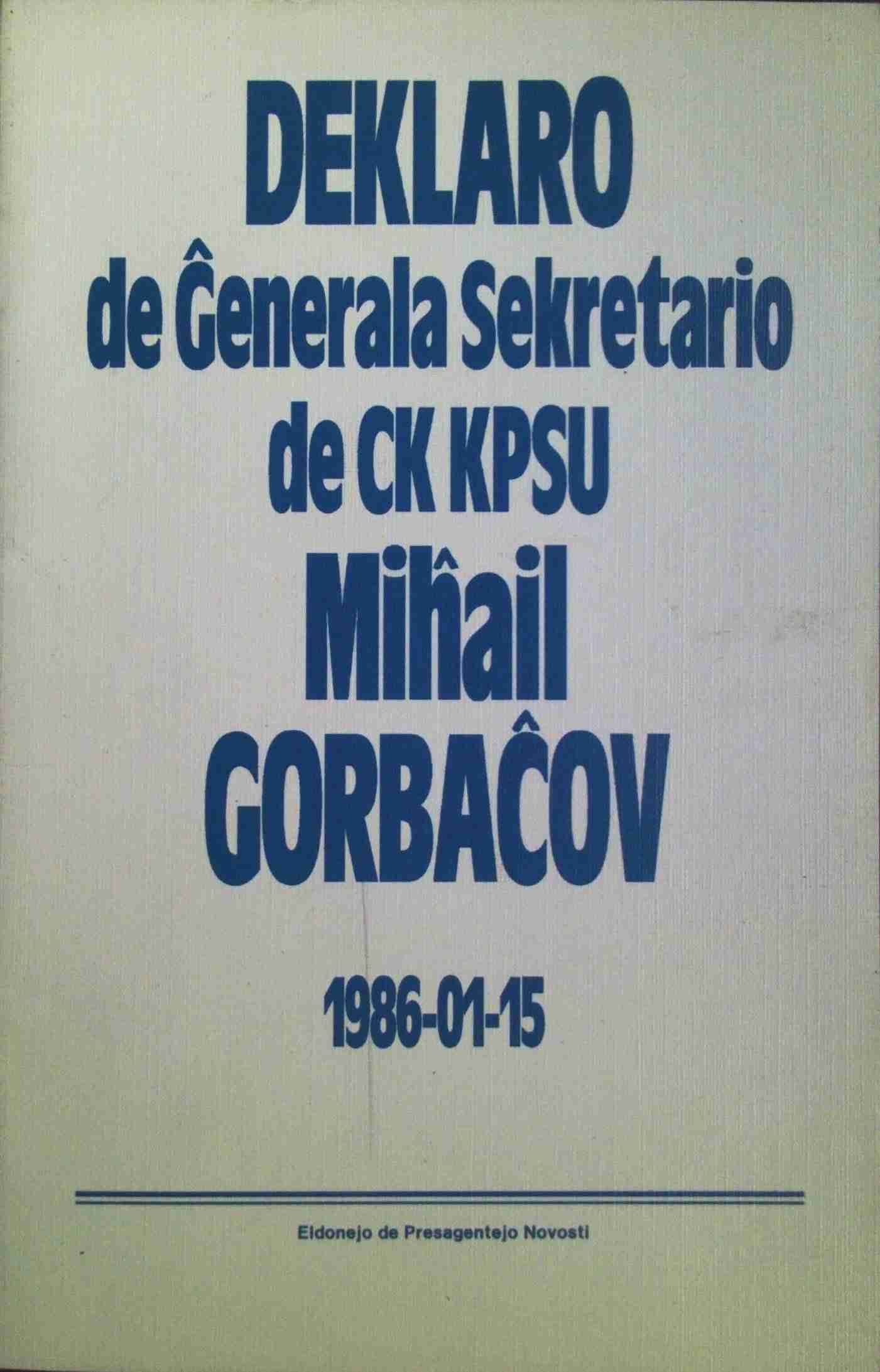 Deklaro de Ĝenerala Sekretario de CK KPSU Miĥail Gorbaĉov 1986-01-15