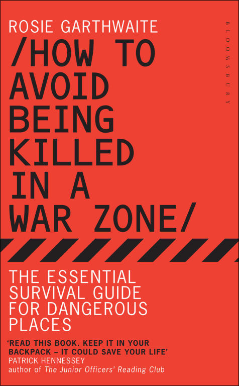 How to Avoid Being Killed in a War Zone