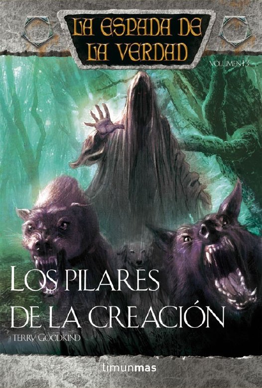 (Espada De La Berdad 14) Los Pilares de la Creacion