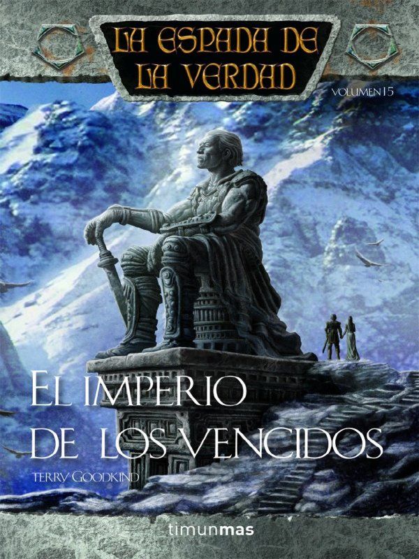 (Espada De La Verdad 16) El imperio de los vencidos