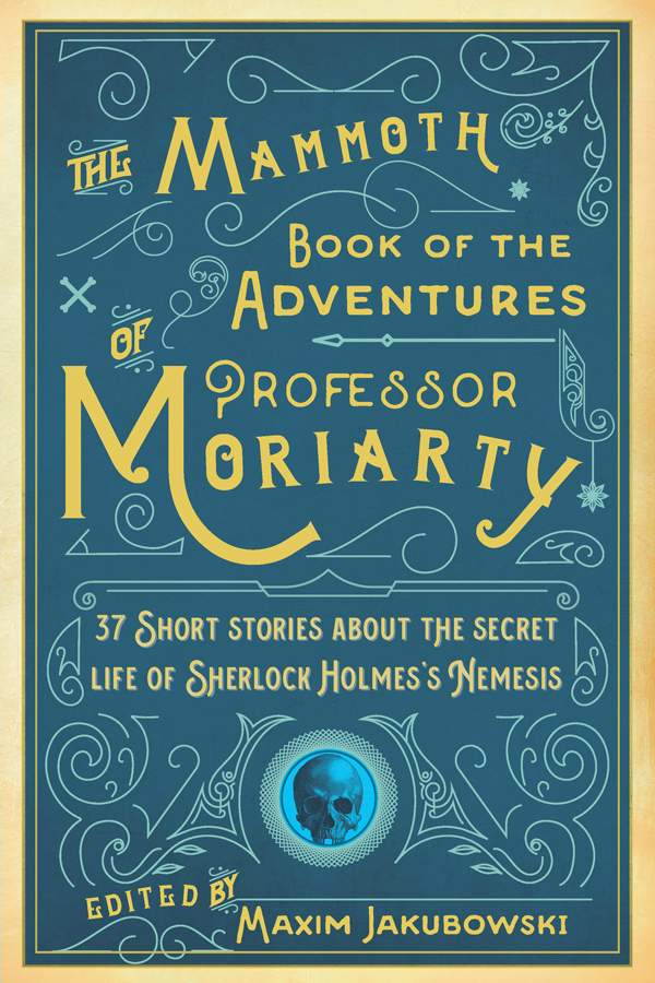 The Mammoth Book of the Adventures of Professor Moriarty