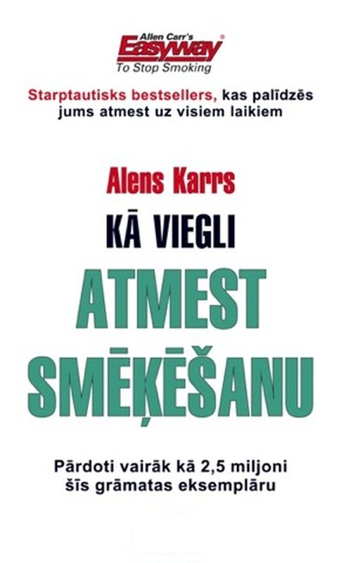 Kā viegli atmest smēķēšanu