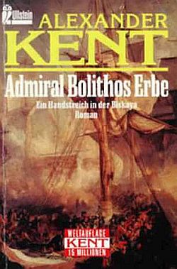 Admiral Bolithos Erbe: Ein Handstreich in der Biskaya