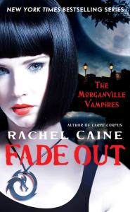 RACHEL CAINE - Fade Out (The Morganville Vampires 7)