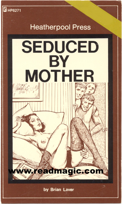 Seduced by mother