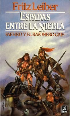 (Fafhrd Y El Ratonero Gris 03) Espadas Contra La Magia