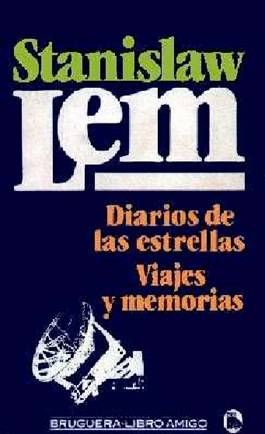 Diarios De Las Estrellas, Viajes Y Memorias