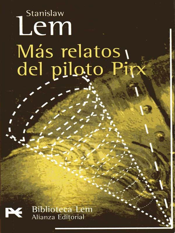 (Pirx 02) Más relatos del piloto Pirx