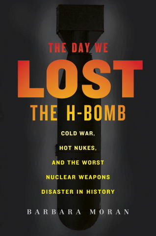 The Day We Lost the H-Bomb