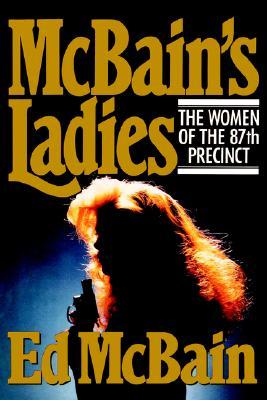 McBain's Ladies: The Women of the 87th Precinct