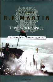 Tempesta di spade. I fiume della guerra. I portale delle tenebre.