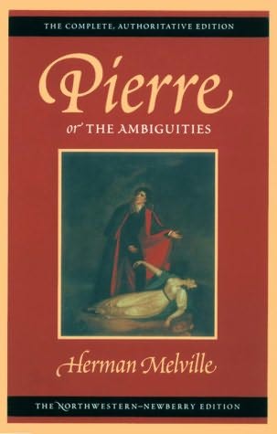 Pierre, Or the Ambiguities