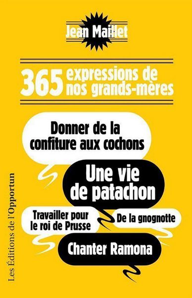 365 expressions de nos grands-mères