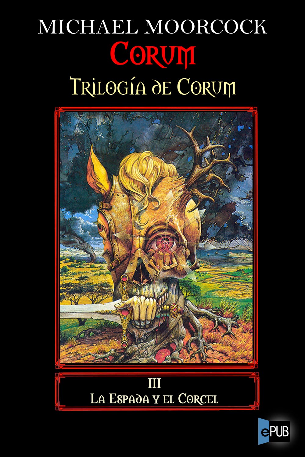 Segunda Trilogía Corum 03 - La espada y el corcel