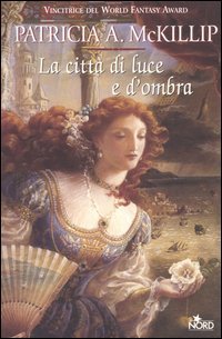 La citta di luce e d'ombra