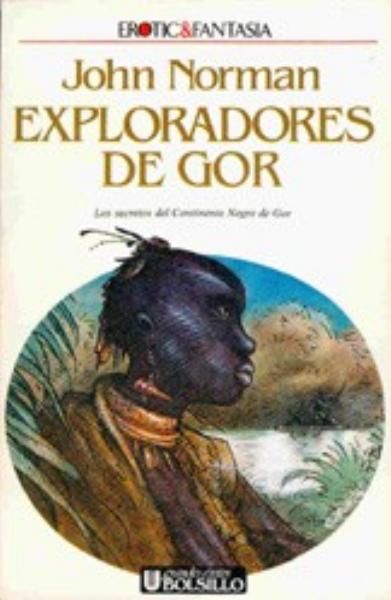 (Crónicas De La Contratierra 13) Exploradores De Gor