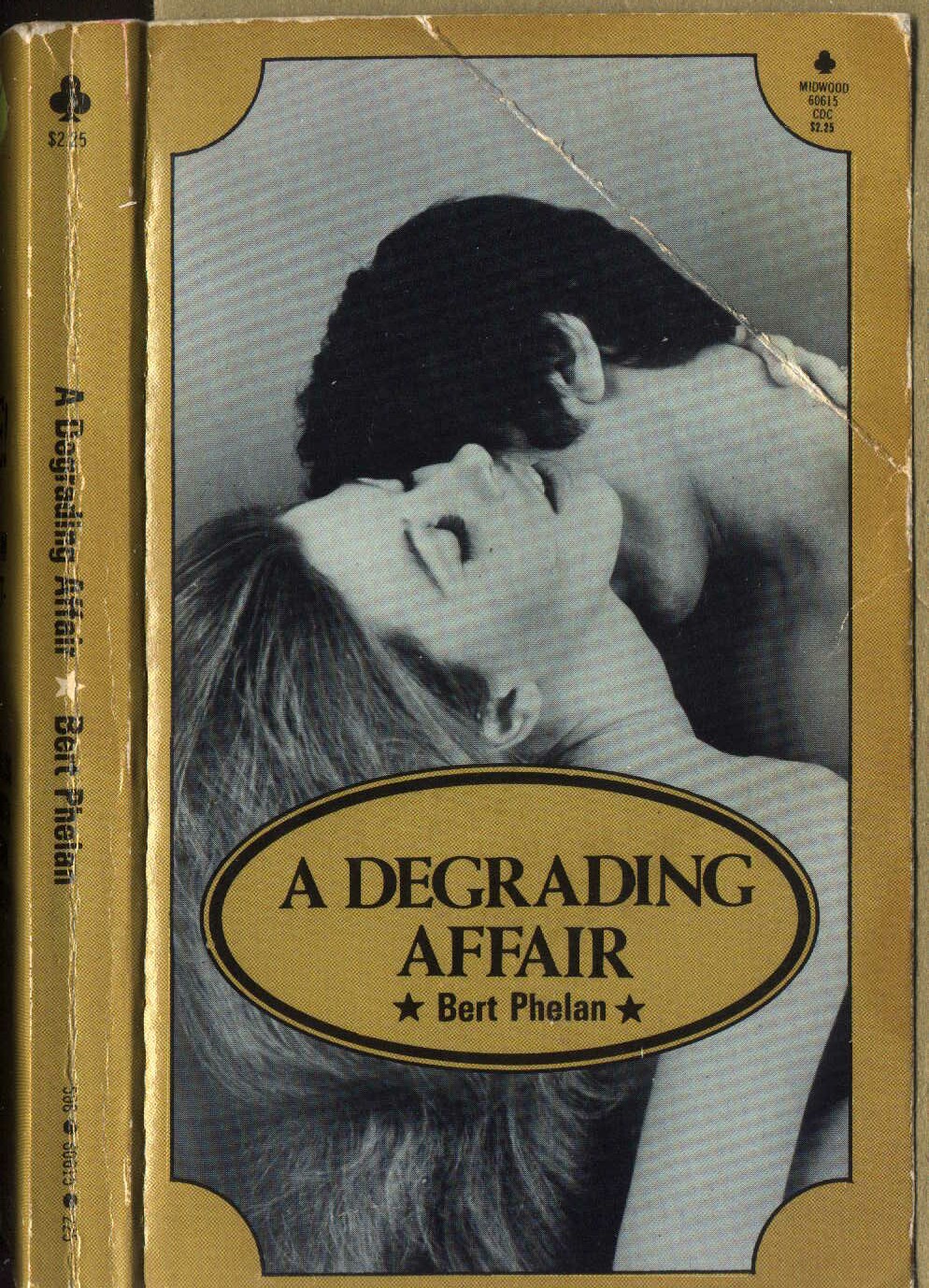 A degrading affair